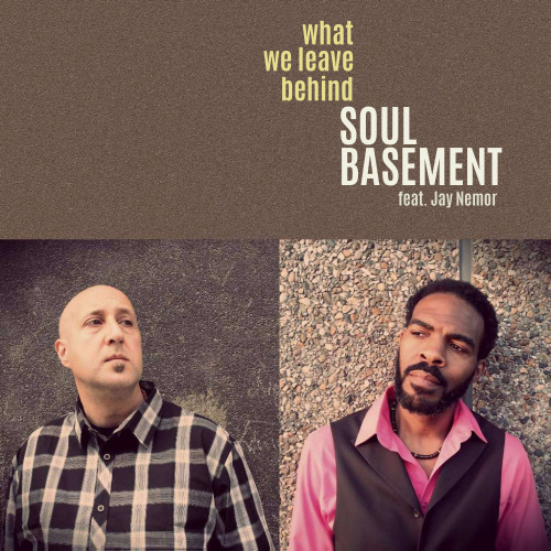 SOUL BASEMENT - What We Leave Behind (featuring Jay Nemor) cover 