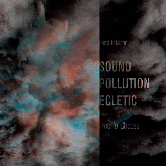 SOUND POLLUTION ECLECTIC - Free To Choose cover 