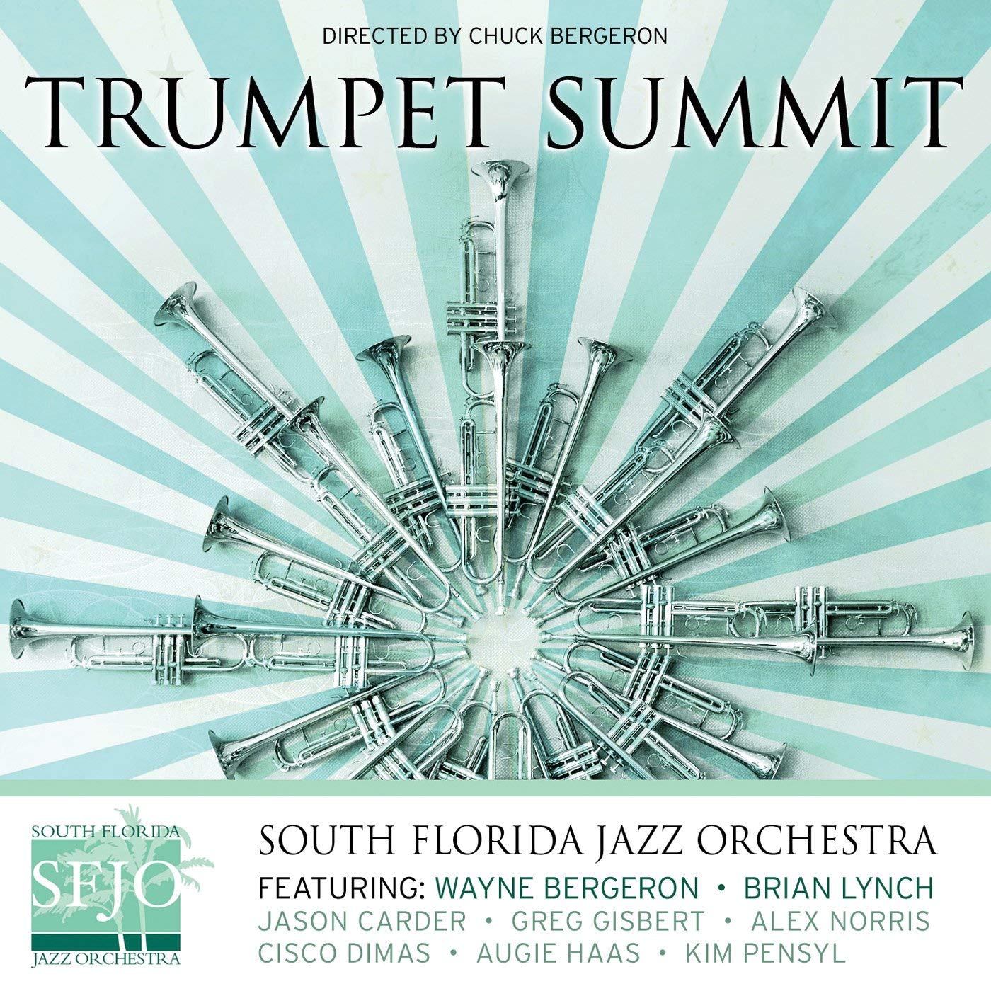 SOUTH FLORIDA JAZZ ORCHESTRA - Trumpet Summit cover 