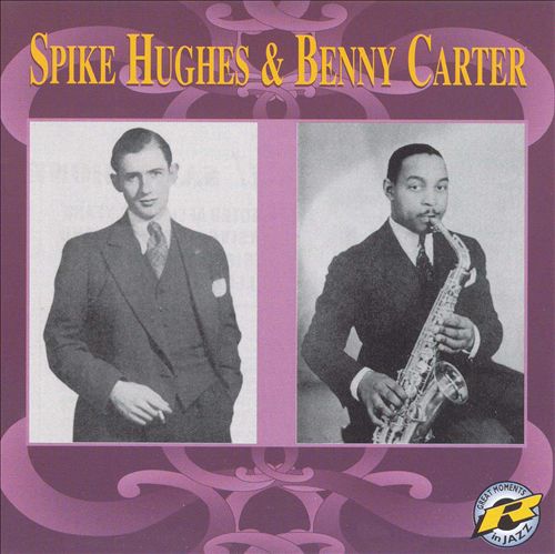 SPIKE HUGHES - Spike Hughes And Benny Carter cover 