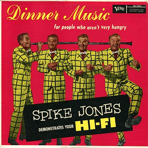 SPIKE JONES - Dinner Music... for People Who Aren't Very Hungry! cover 