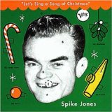 SPIKE JONES - Let's Sing a Song of Christmas cover 