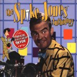 SPIKE JONES - Musical Depreciation Revue: The Spike Jones Anthology cover 