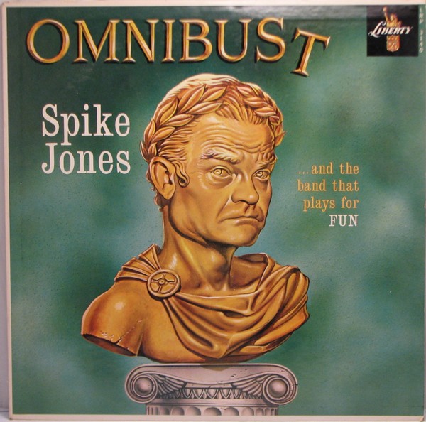 SPIKE JONES - Omnibust cover 