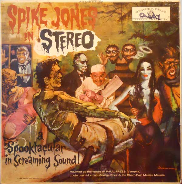 SPIKE JONES - Spike Jones In Stereo (A Spooktacular In Screaming Sound!) (aka Dracula, Frankenstein et Cie) cover 