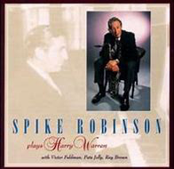SPIKE ROBINSON - Plays Harry Warren cover 