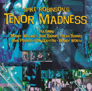 SPIKE ROBINSON - Tenor Madness cover 