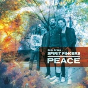 SPIRIT FINGERS - Spirit Fingers + Greg Spero : Peace cover 