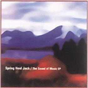 SPRING HEEL JACK - The Sound of Music EP cover 