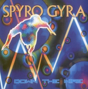 SPYRO GYRA - Down the Wire cover 