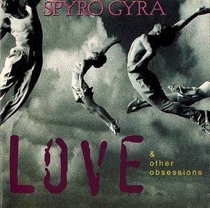 SPYRO GYRA - Love & Other Obsessions cover 