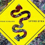 SPYRO GYRA - Road Scholars cover 