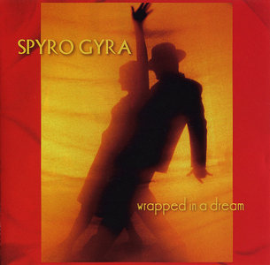 SPYRO GYRA - Wrapped in a Dream cover 
