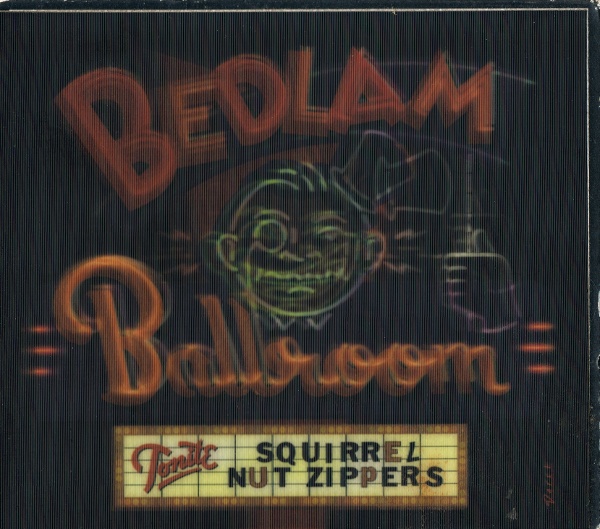 SQUIRREL NUT ZIPPERS - Bedlam Ballroom cover 
