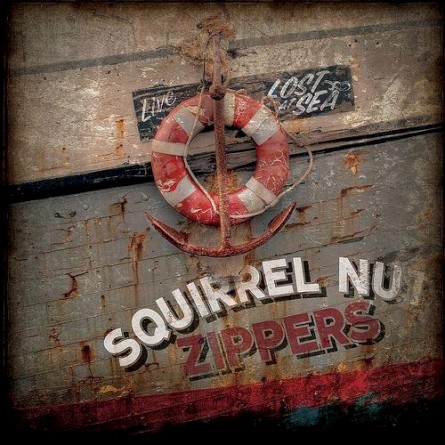 SQUIRREL NUT ZIPPERS - Live Lost At Sea cover 