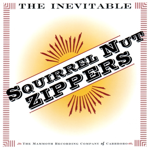 SQUIRREL NUT ZIPPERS - The Inevitable cover 