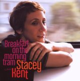 STACEY KENT - Breakfast on the Morning Tram cover 