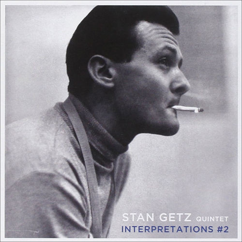 STAN GETZ - Interpretations By The Stan Getz Quintet #2 cover 