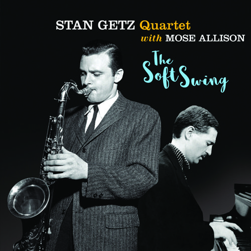 STAN GETZ - Stan Getz and Mose Allison : The Soft Swing cover 