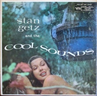 STAN GETZ - Stan Getz and the Cool Sounds cover 