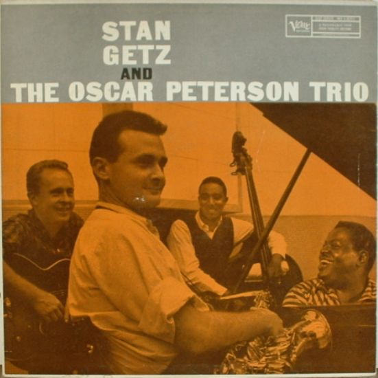 STAN GETZ - Stan Getz and the Oscar Peterson Trio cover 