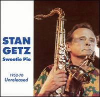 STAN GETZ - Sweetie Pie cover 
