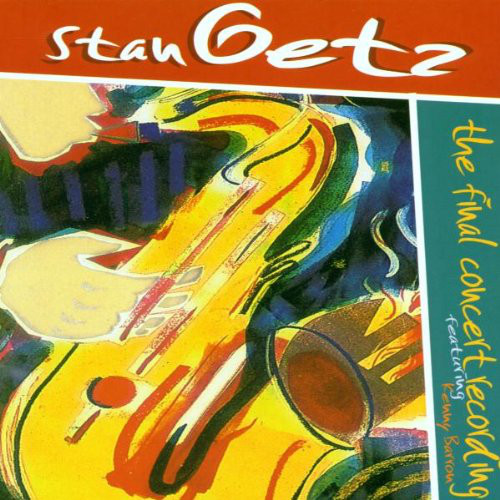 STAN GETZ - The Final Concert Recording cover 