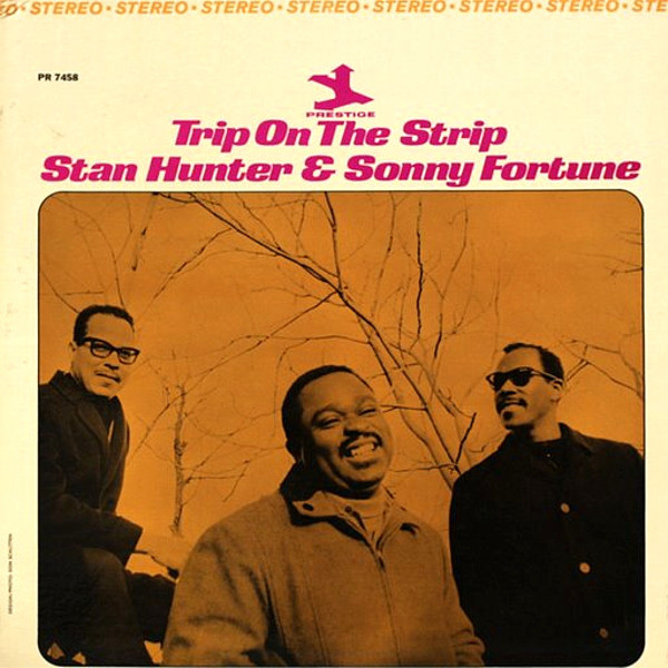 STAN HUNTER - Stan Hunter & Sonny Fortune ‎: Trip On The Strip cover 