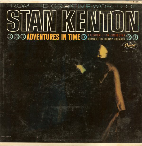 STAN KENTON - Adventures in Time: A Concerto for Orchestra cover 