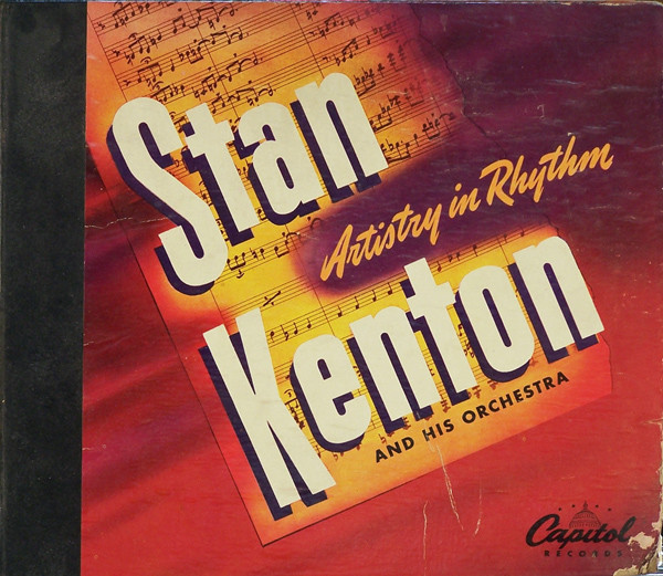 STAN KENTON - Stan Kenton And His Orchestra ‎: Artistry In Rhythm cover 