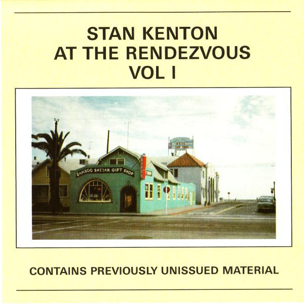 STAN KENTON - At The Rendezvous Vol I cover 