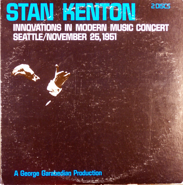 STAN KENTON - Innovations In Modern Music Concert / Seattle, November 25, 1951 cover 