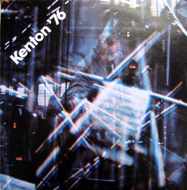 STAN KENTON - Kenton '76 cover 