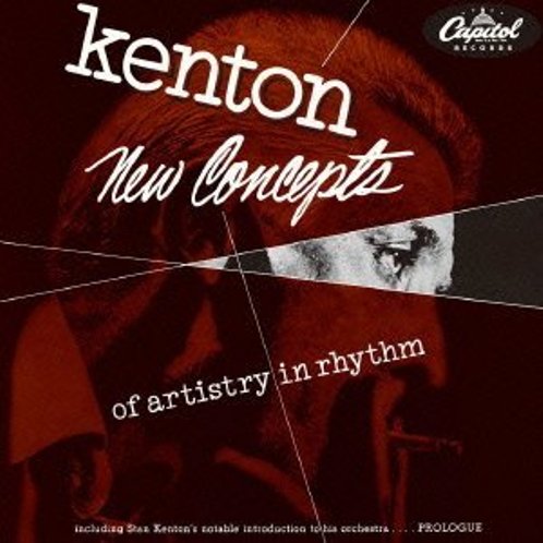 STAN KENTON - New Concepts of Artistry in Rhythm cover 