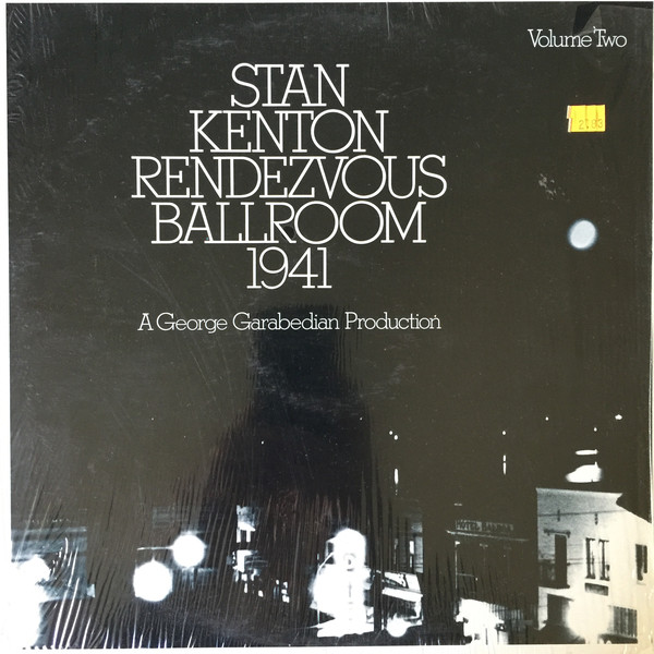 STAN KENTON - Rendezvous Ballroom 1941, Volume Two cover 