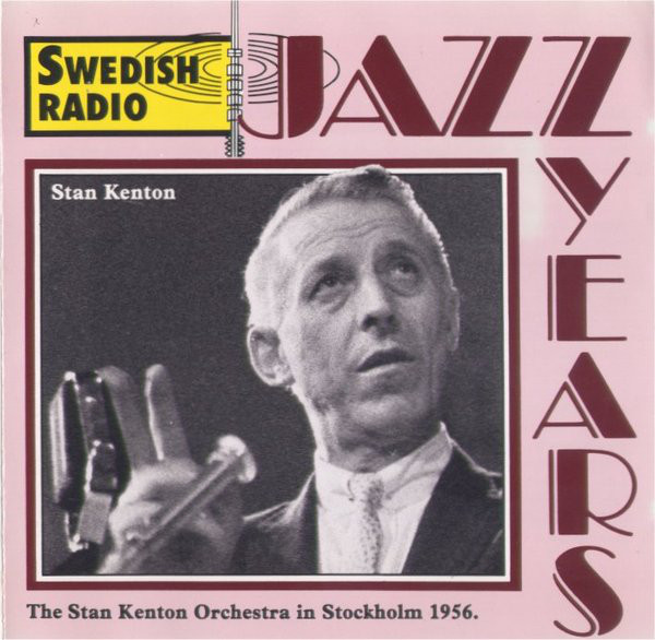 STAN KENTON - Stan Kenton And His Orchestra In Stockholm 1956 cover 