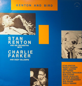 STAN KENTON - Stan Kenton Orchestra : Kenton And Bird cover 