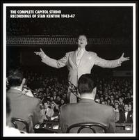 STAN KENTON - The Complete Capitol Studio Recordings of Stan Kenton 1943-47 cover 