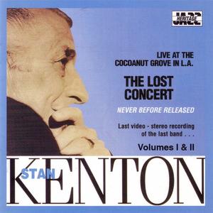 STAN KENTON - The Lost Concert Vol. I & II cover 