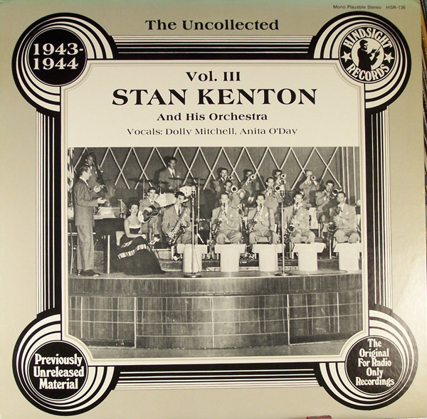 STAN KENTON - The Uncollected 1943-1944 Vol. III cover 