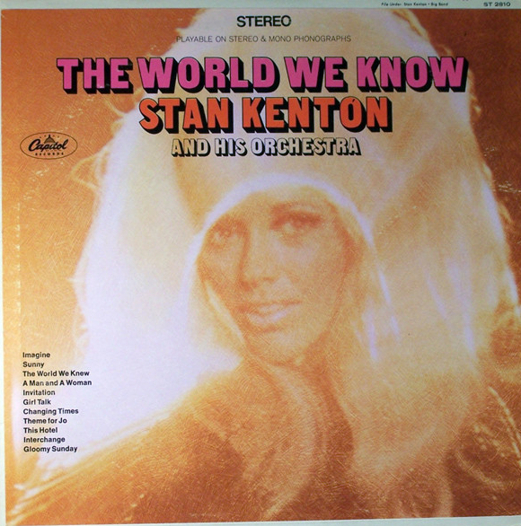 STAN KENTON - The World We Know cover 