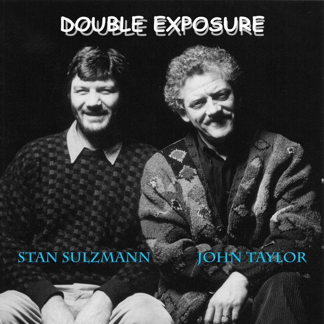 STAN SULZMANN - Stan Sulzmann - John Taylor : Double Exposure cover 