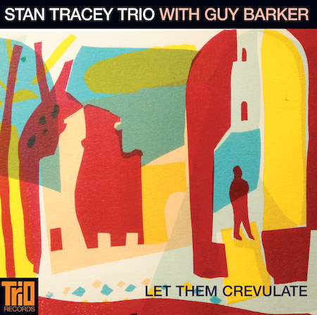 STAN TRACEY - Let Them Crevulate cover 