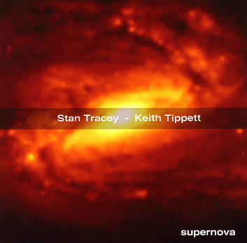 STAN TRACEY - Stan Tracey & Keith Tippett : Supernova cover 
