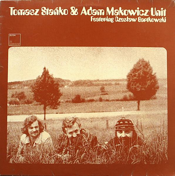 TOMASZ STAŃKO - Tomasz Stańko & Adam Makowicz Unit cover 