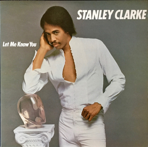 STANLEY CLARKE - Let Me Know You cover 