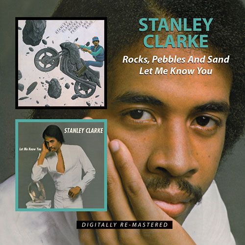 STANLEY CLARKE - Rocks, Pebbles And Sand / Let Me Know You cover 