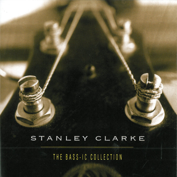 STANLEY CLARKE - The Bass-ic Collection cover 