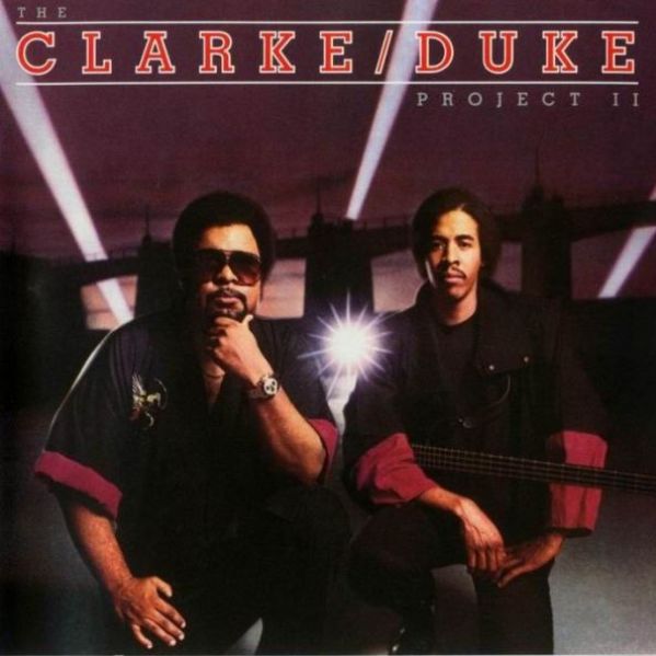 STANLEY CLARKE - The Clarke / Duke Project II cover 