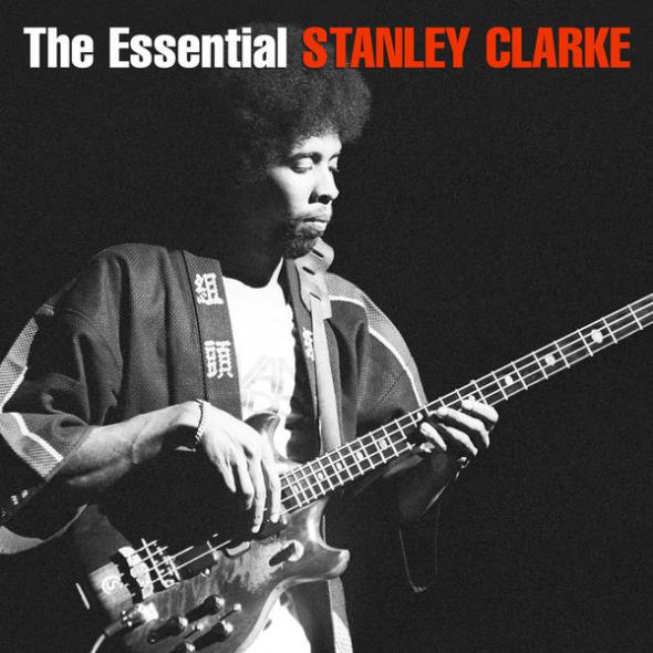 STANLEY CLARKE - The Essential Stanley Clarke cover 